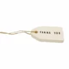 Gavelapp Av Keramikk Thank You - Lengde 5,5 Cm, Hvit -NO Møbler Salgsbutikk Tokai Tag Thank You L55 W3 White 540005 1